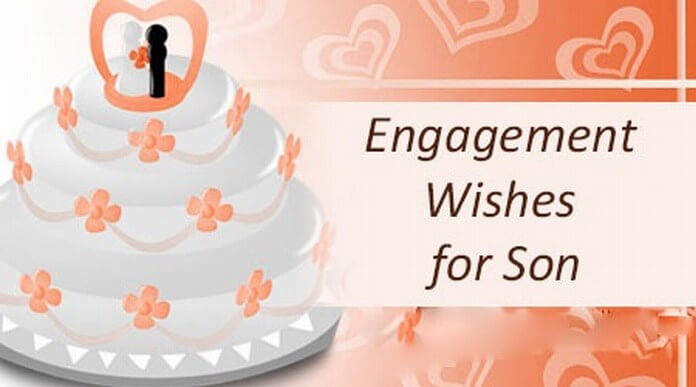 Engagement Wishes For Son Sample Messages