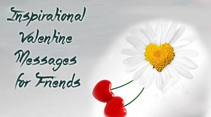 Inspirational Valentine Messages for Friends | Short ...