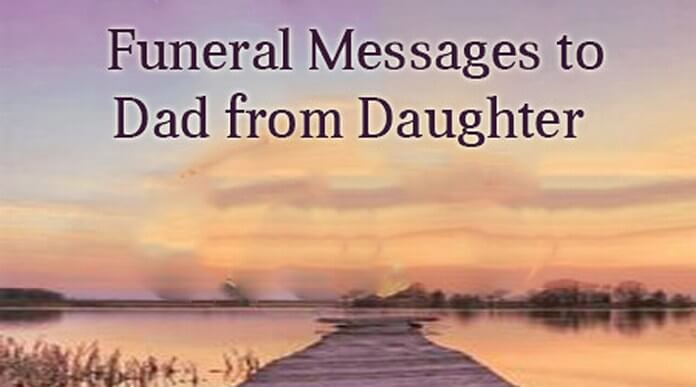 funeral-messages-to-dad-from-daughter