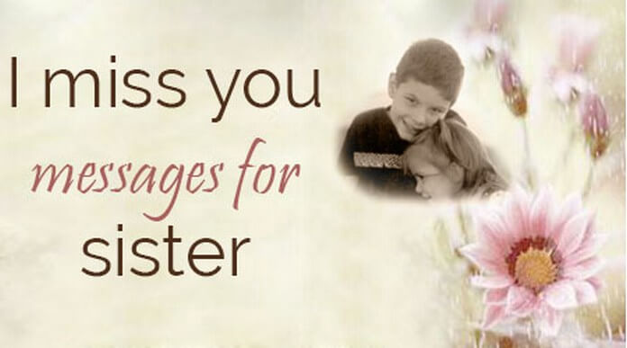 I Miss you Messages for Sister