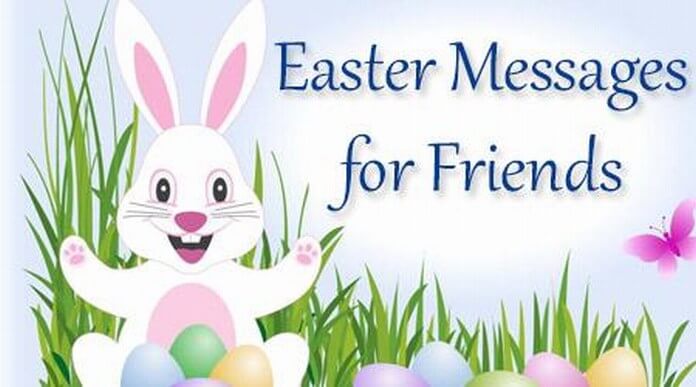 Happy Easter Wishes Messages for Friends