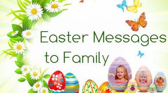Happy Easter Messages to Family