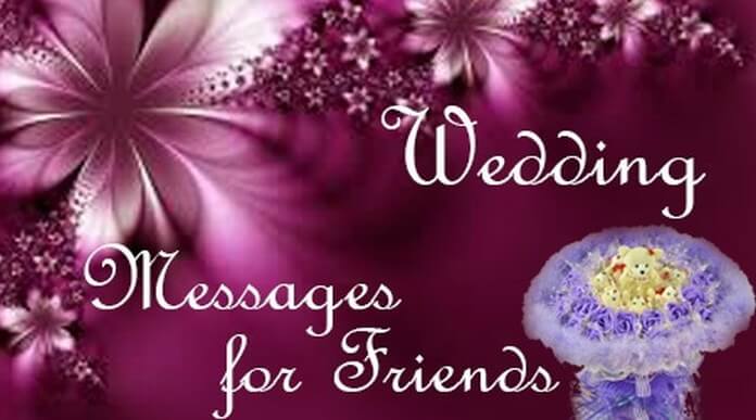 Wedding Messages for Friends
