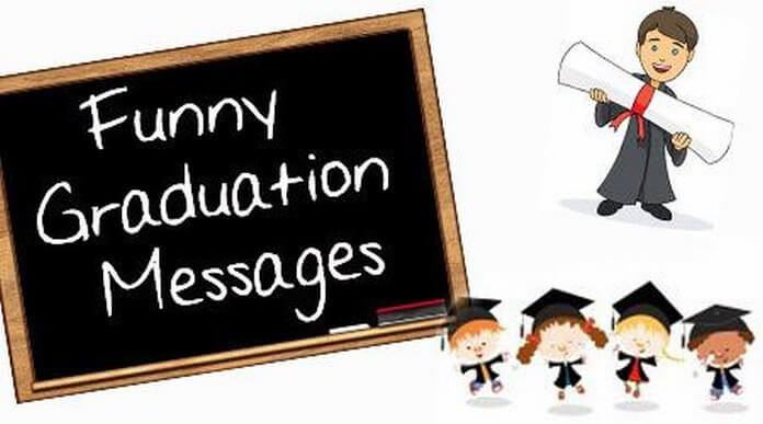 Funny Graduation Messages