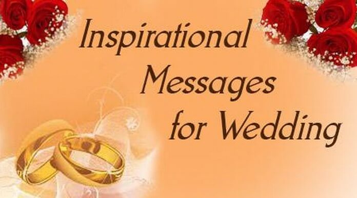 Inspirational Messages for Wedding, Inspirational Marriage Wishes