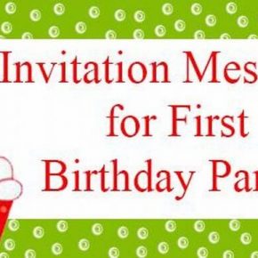 Invitation Messages for First Birthday Party