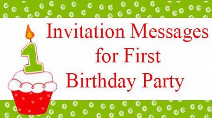 Invitation Messages for First Birthday Party