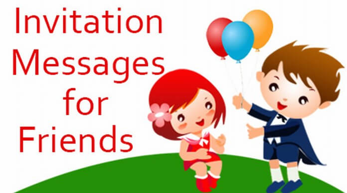 Friends Invitation Messages