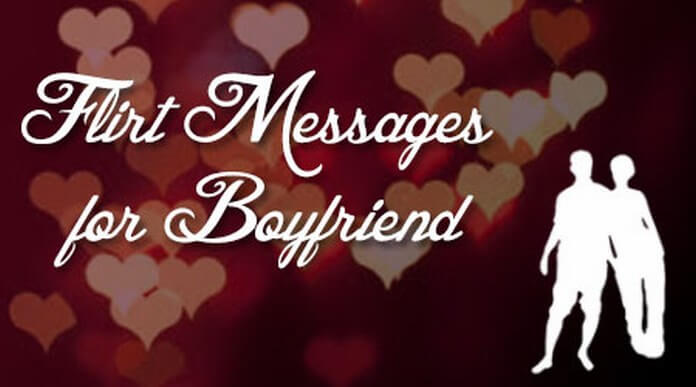 Flirt Messages to Boyfriend