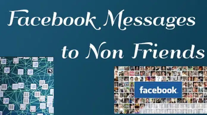Sending Messages to Non-Friends on Facebook