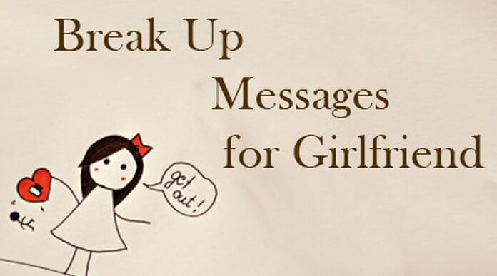 Break up Messages for Girlfriend
