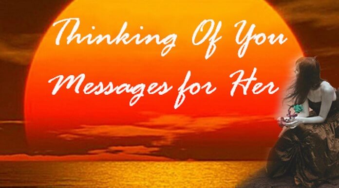 Thinking of you Messages for Her
