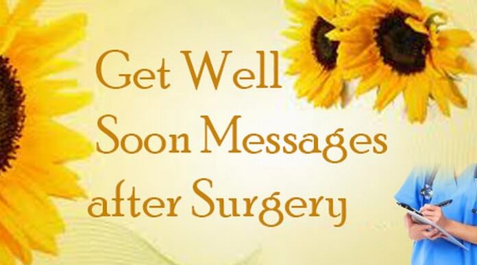 Get Well Soon Wishes Message After Surgery