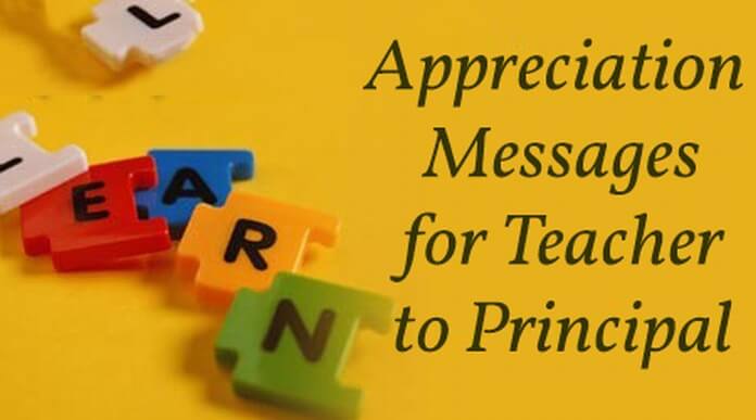 Best Appreciation Messages for Teacher to Principal
