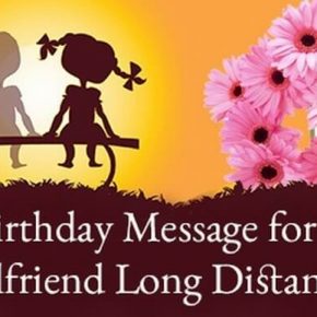 Long Distance Birthday Message for Girlfriend