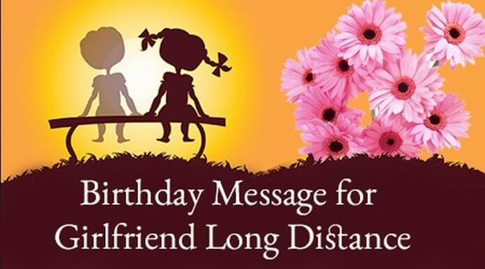 Long Distance Birthday Message for Girlfriend