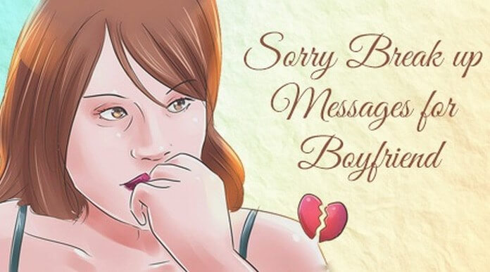 Sorry Break up Messages for Boyfriend