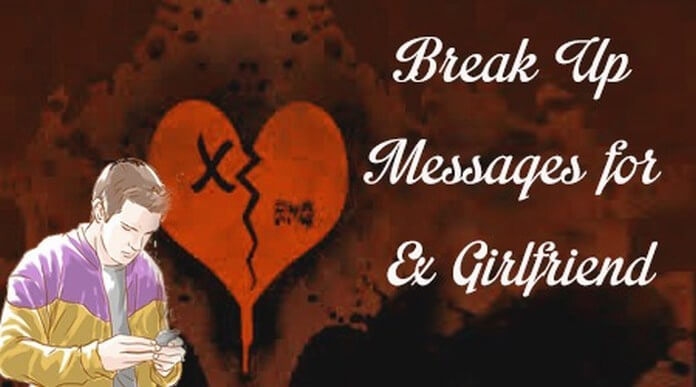 Break Up Messages for Ex Girlfriend
