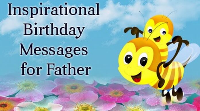 Inspirational Birthday Messages for Father