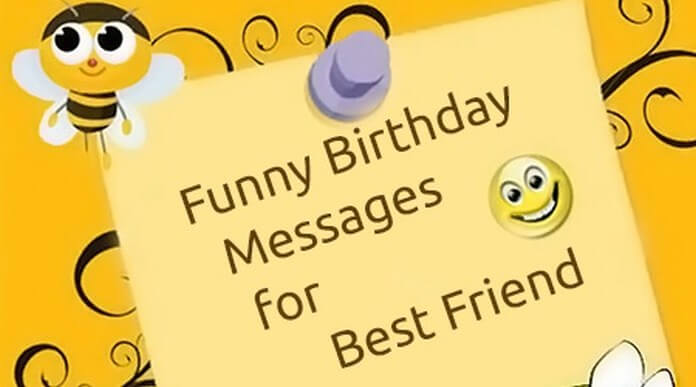 Funny Birthday Wishes For Best Friends