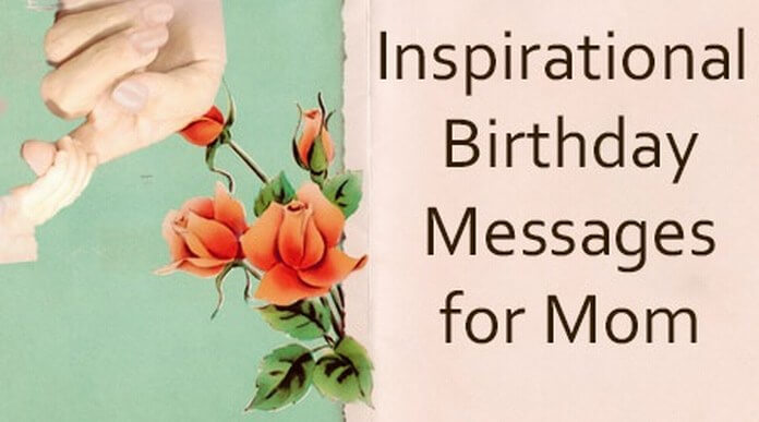 Inspirational Mom Birthday Messages