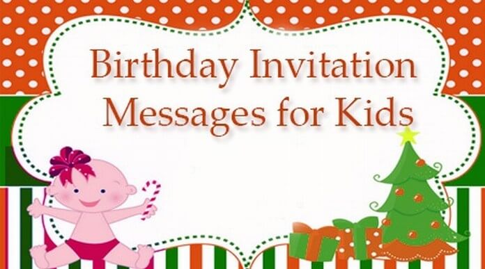 Kids Birthday Invitation Messages