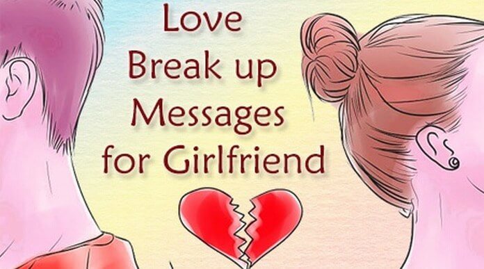 Love Break up Messages for Girlfriend