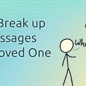 Sad Break up Messages to a Loved One