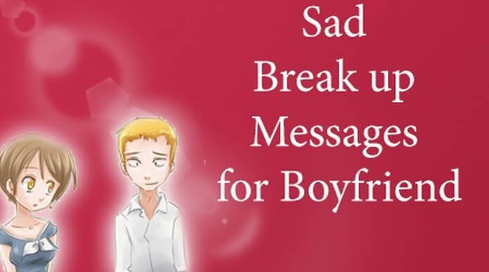 Sad Break up Messages for Boyfriend