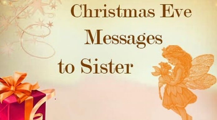 Christmas Eve Messages to Sister