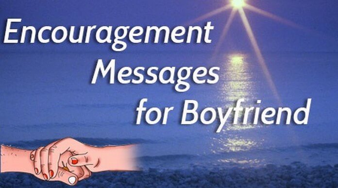 Encouragement Messages for Boyfriend