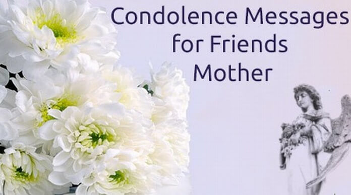 Condolence Messages for Friends Mother