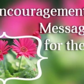 Beautiful Encouragement Messages for the Sick