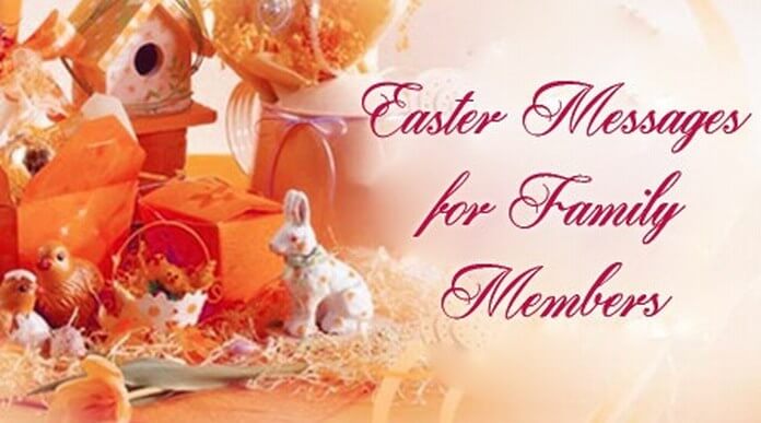 Easter Messages for Family Members