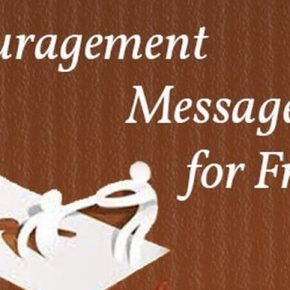 Encouragement Messages for Friends