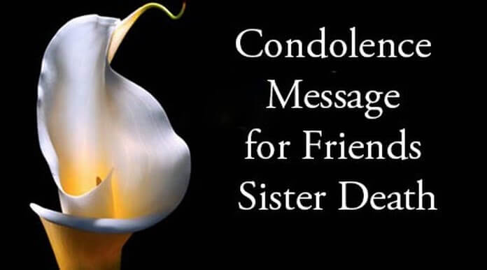 Condolence Message for Friends Sister Death