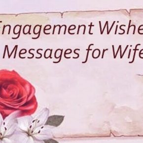 Engagement Wishes Messages for Wife