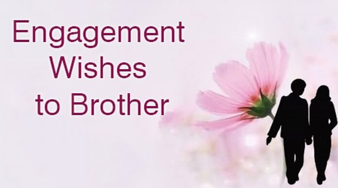 Engagement Wishes to Brother