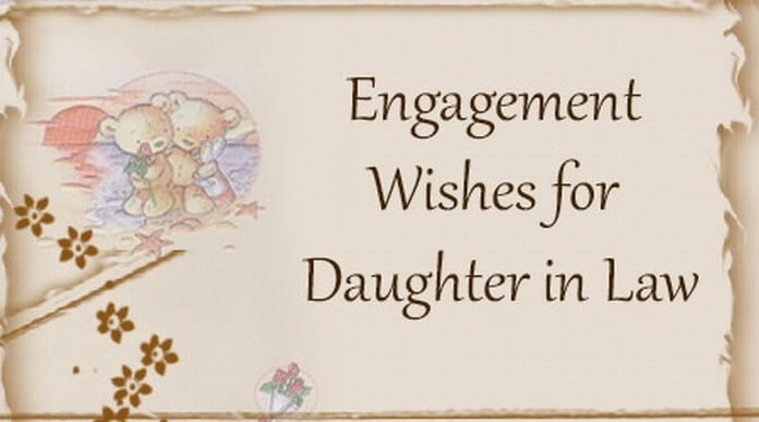 Engagement Wishes for Daughter in Law