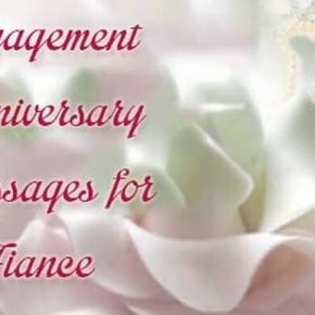 Engagement Anniversary Messages for Fiance