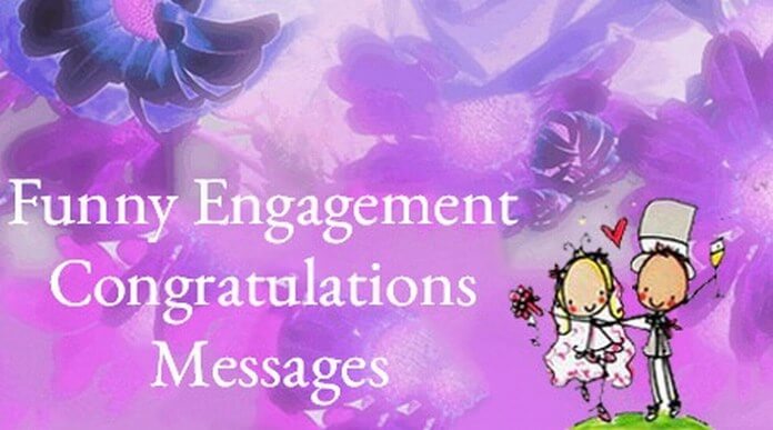 Funny Engagement Congratulations Messages