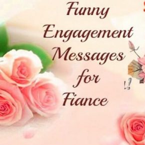 Funny Engagement Messages for Fiance