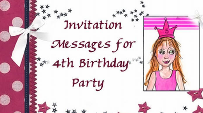 Invitation Messages for 4th Birthday Party