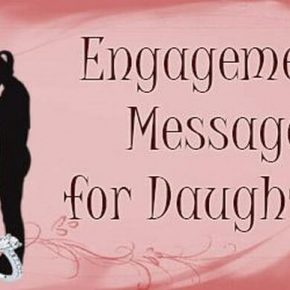 Engagement wishes Messages for Daughter