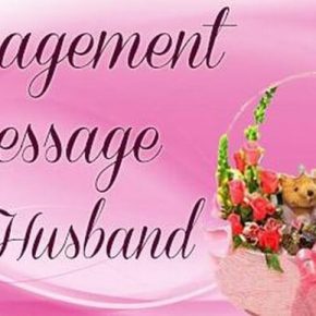 Engagement Congratulations messages for husband