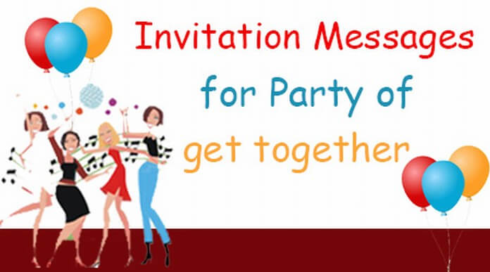 Invitation Messages for Party of get together