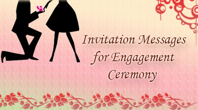 Invitation Messages For Engagement Ceremony Best Message