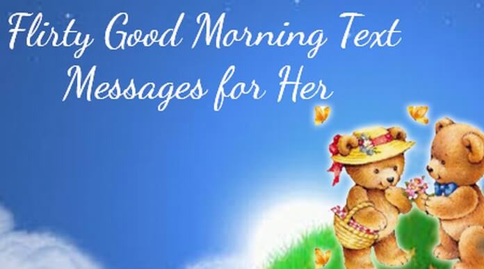 flirty good morning text messages her