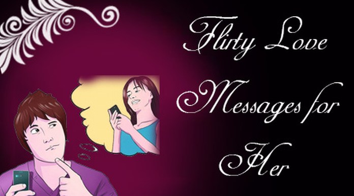 Cute Flirty Love Messages for Her