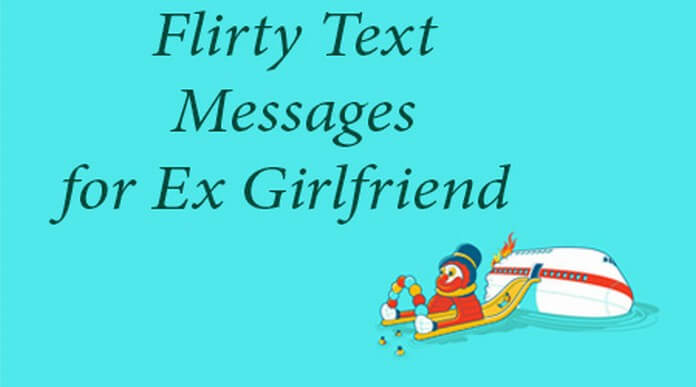 Flirty Messages for Ex Girlfriend